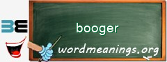 WordMeaning blackboard for booger